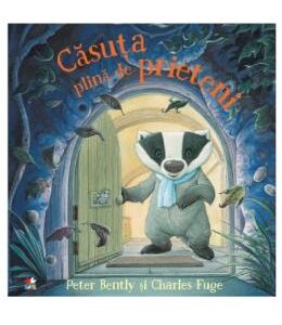 Casuta plina de prieteni - Peter Bently, Charles Fuge