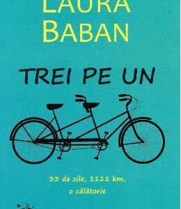 Trei pe un tandem - Laura Baban