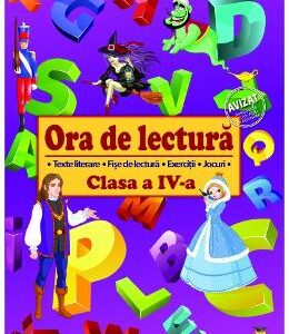 Ora de lectura - Clasa 4 - Roxana Toader, Monica Grozavu, Livia Zegheru