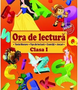 Ora de lectura - Clasa 1 - Roxana Toader, Monica Grozavu, Livia Zegheru