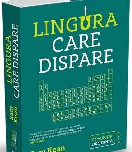 Lingura care dispare - Sam Kean