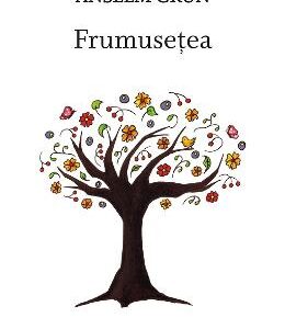 Frumusetea - Anselm Grun