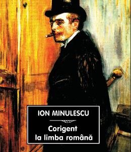 Corigent la limba romana - Ion Minulescu