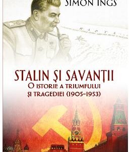 Stalin si savantii - Simon Ings