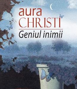 Geniul inimii - Aura Christi