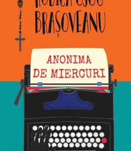 Anonima de miercuri - Rodica Ojog-Brasoveanu