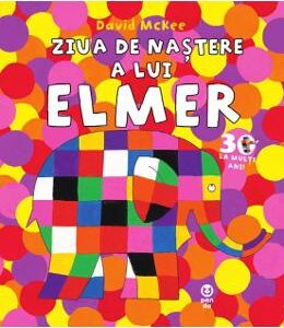 Ziua de nastere a lui Elmer - David McKee