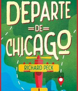 Departe de Chicago - Richard Peck