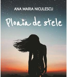 Ploaia de stele - Ana Maria Niculescu