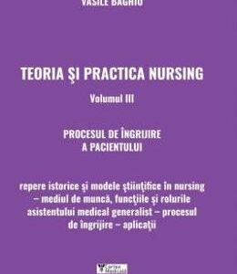 Teoria si practica nursing Vol.3 - Vasile Baghiu