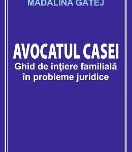 Avocatul casei - Madalina Gatej