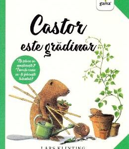 Castor este gradinar - Lars Klinting