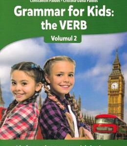 Grammar for kids Vol.2: The Verb - Constatin Paidos, Cristina-Dana Paidos