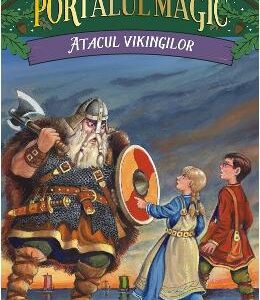 Portalul magic 15: Atacul vikingilor - Mary Pope Osborne