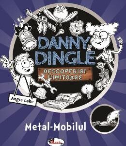 Danny Dingle. Metal mobilul - Angie Lake