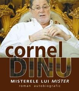 Misterele lui mister - Cornel Dinu