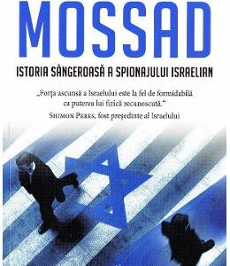 Mossad. Istoria sangeroasa a spionajului israelian - Michael Bar-Zohar, Nissim Mishal