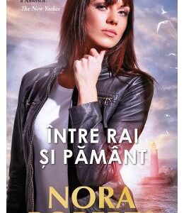 Intre rai si pamant - Nora Roberts