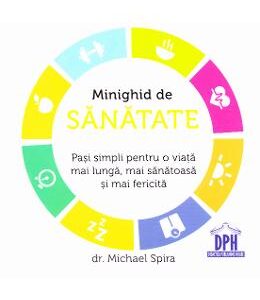 Minighid de sanatate - Michael Spira