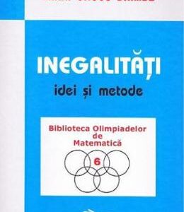 Inegalitati. Idei si metode - Mihai Onucu Drimbe