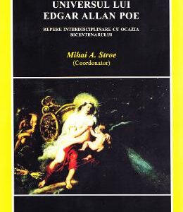 Universul lui Edgar Allan Poe - Mihai A. Stroe