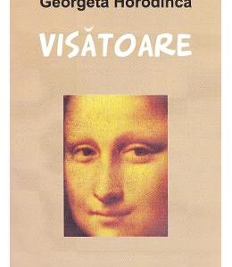 Visatoare - Georgeta Horodinca