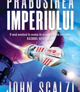 Prabusirea imperiului. Seria Interdependenta Vol.1 - John Scalzi