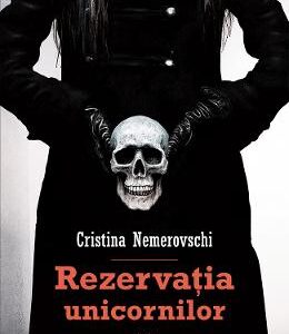 Rezervatia unicornilor. Seria Sange satanic Vol.3 - Cristina Nemerovschi