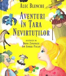 Aventuri in Tara Nevirtutilor - Alec Blenche