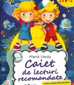 Caiet de lecturi recomandate - Clasa 4 - Maria Vantu