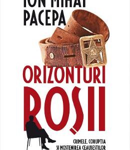 Orizonturi rosii - Ion Mihai Pacepa