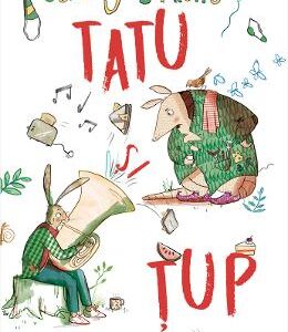 Tatu si Tup - Jeremy Strong, Rebecca Bagley