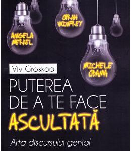 Puterea de a te face ascultata - Viv Groskop