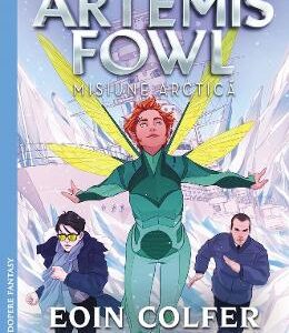 Misiune arctica. Seria Artemis Fowl. Vol.2 - Eoin Colfer