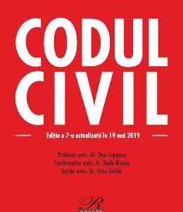 Codul civil. Editia 7. Act. 19 mai 2019