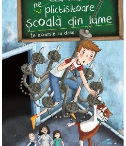 Cea mai (ne)plictisitoare scoala din lume. In excursie cu clasa - Sabrina J. Kirschner