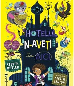 Hotelul n-aveti ce vedea aici - Steven Butler