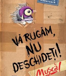 Va rugam nu deschideti! Musca! - Charlotte Habersack