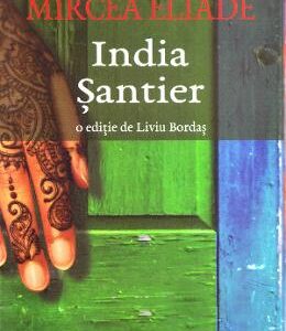 India. Santier - Mircea Eliade