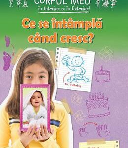 Ce se intampla cand cresc? - Ruth Owen