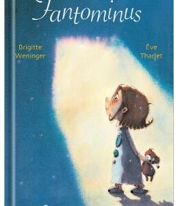 Fantominus - Brigitte Weninger, Eve Tharlet