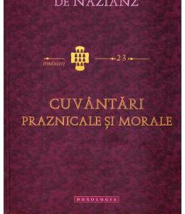 Cuvantari praznicale si morale - Sfantul Grigorie de Nazianz