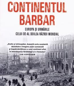 Continentul barbar - Keith Lowe