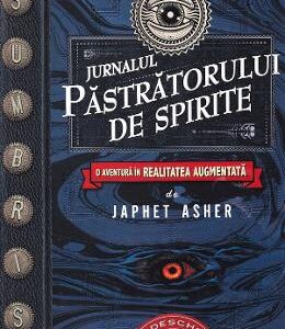 Jurnalul pastratorului de spirite - Japhet Asher