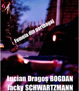 Femeia din portbagaj - Lucian Dragos Bogdan, Jacky Schwartzmann