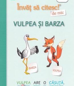 Vulpea si barza. Invat sa citesc de mic