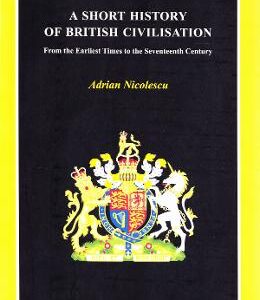 A Short History of British Civilisation - Adrian Nicolescu