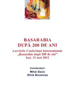 Basarabia dupa 200 de ani - Mihai Baciu, Silvia Bocancea