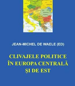 Clivajele politice in Europa Centrala si de Est - Jean-Michel de Waele