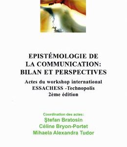 Epistemologie de la communication: bilan et perspectives - Stefan Bratosin